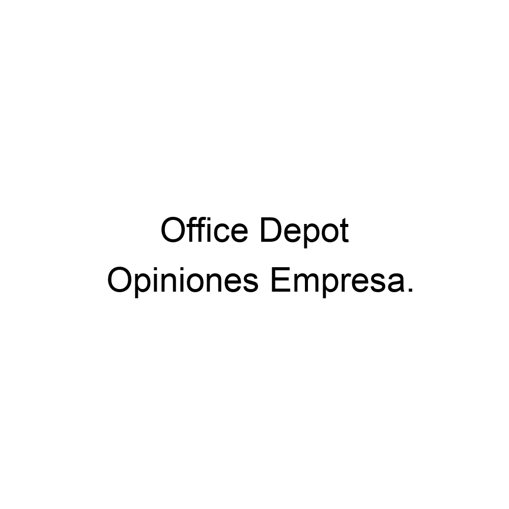 Opiniones Office Depot, ▷