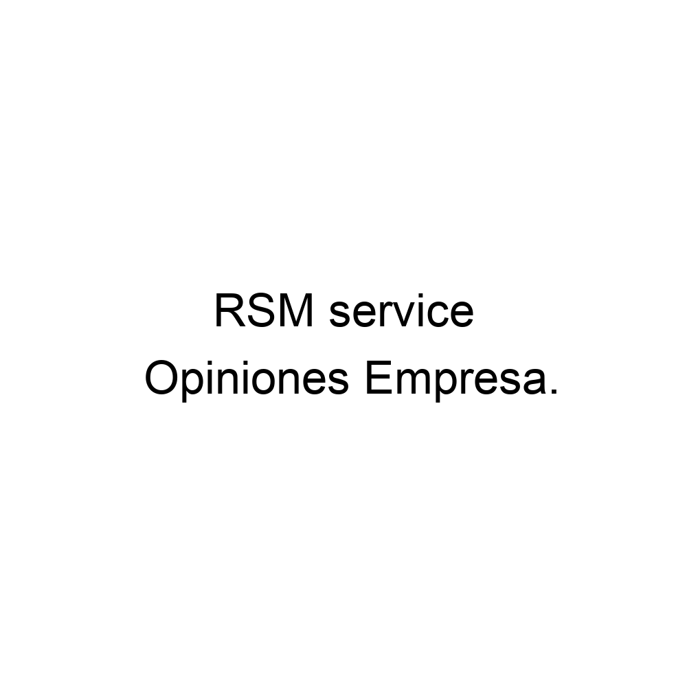 opiniones-rsm-service